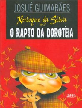 Imagem de XERLOQUE DA SILVA - O RAPTO DA DOROTEIA
