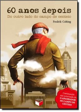 Imagem de 60 ANOS DEPOIS - DO OUTRO LADO DO CAMPO DE CENTEIO
