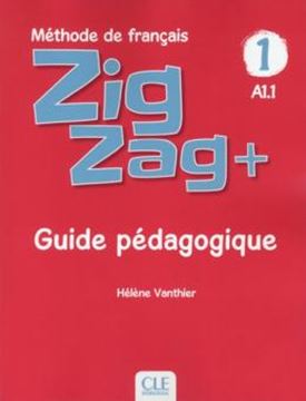 Imagem de ZIGZAG+ 1 - GUIDE PEDAGOGIQUE - 2EME ED.