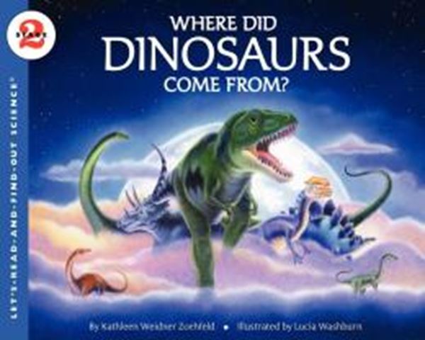 Picture of WHERE DID DINOSAURS COME FROM?