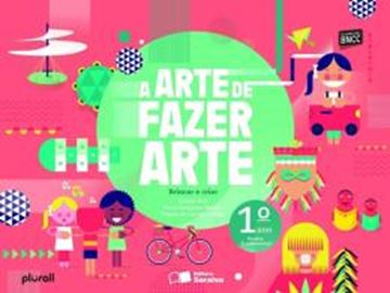 Imagem de ARTE DE FAZER ARTE, A - 1º ANO - BNCC