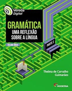 Imagem de VEREDA DIGITAL - GRAMATICA - PARTE I - VOL. UNICO - 1ª ED