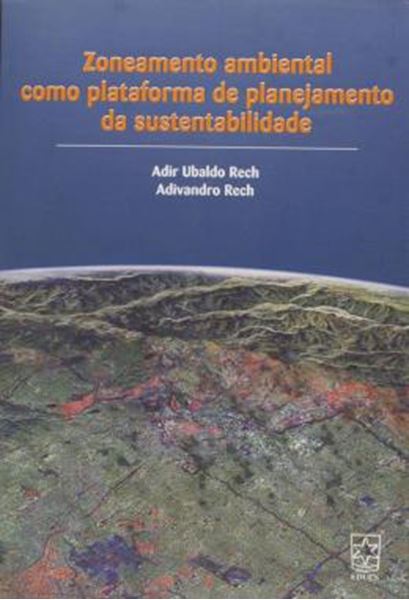 Picture of ZONEAMENTO AMBIENTAL COMO PLATAFORMA DE PLANEJAMENTO DA SUSTENTABILIDADE