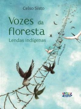 Imagem de VOZES DA FLORESTA - LENDAS INDIGENAS