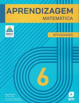 Imagem de APRENDIZAGEM MATEMATICA - 6º ANO - ATIVIDADES BNCC