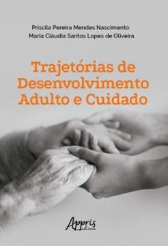 Imagem de TRAJETORIAS DE DESENVOLVIMENTO ADULTO E CUIDADO