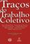 Imagem de TRACOS DO TRABALHO COLETIVO