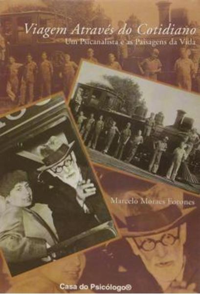 Picture of VIAGEM ATRAVES DO COTIDIANO - UM PSICANALISTA E AS PAISAGENS DA VIDA
