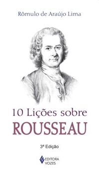 Imagem de 10 LICOES SOBRE ROUSSEAU - 3ª ED