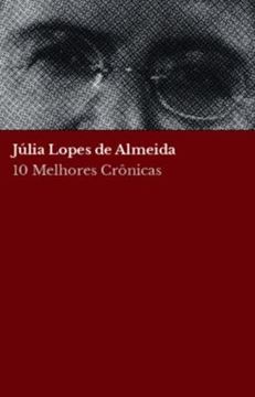 Imagem de 10 MELHORES CRONICAS - JULIA LOPES DE ALMEIDA