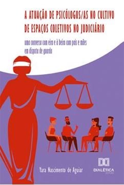 Imagem de A ATUACAO DE PSICOLOGOS AS NO CULTIVO DE ESPACOS COLETIVOS NO JUDICIARIO