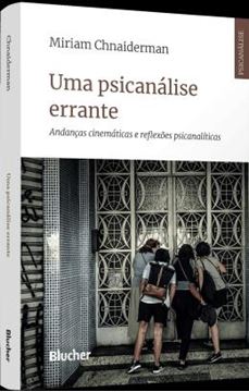 Imagem de UMA PSICANALISE ERRANTE - ANDANCAS CINEMATICAS E REFLEXOES PSICANALITICAS