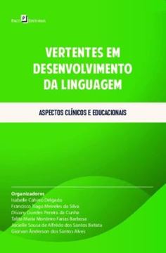Imagem de VERTENTES EM DESENVOLVIMENTO DA LINGUAGEM - ASPECTOS CLINICOS E EDUCACIONAIS
