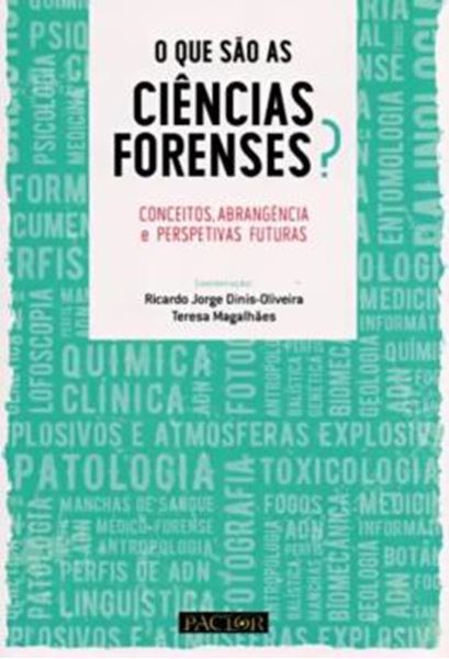 Picture of  QUE SAO AS CIENCIAS FORENSES?, O CONCEITOS, ABRANGENCIA E PERSPETIVAS FUTURAS