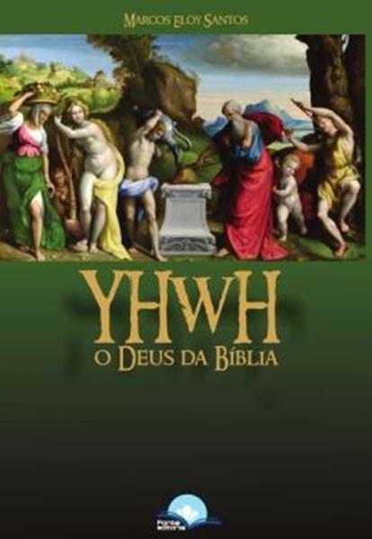 Picture of YHWH: O DEUS DA BIBLIA