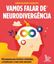 Imagem de VAMOS FALAR DE NEURODIVERGENCIA